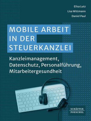 cover image of Mobile Arbeit in der Steuerkanzlei